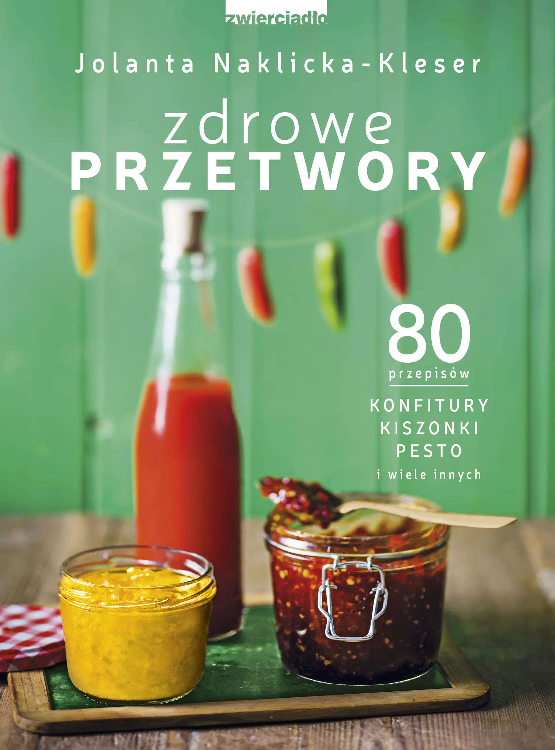 Książka - Zdrowe przetwory