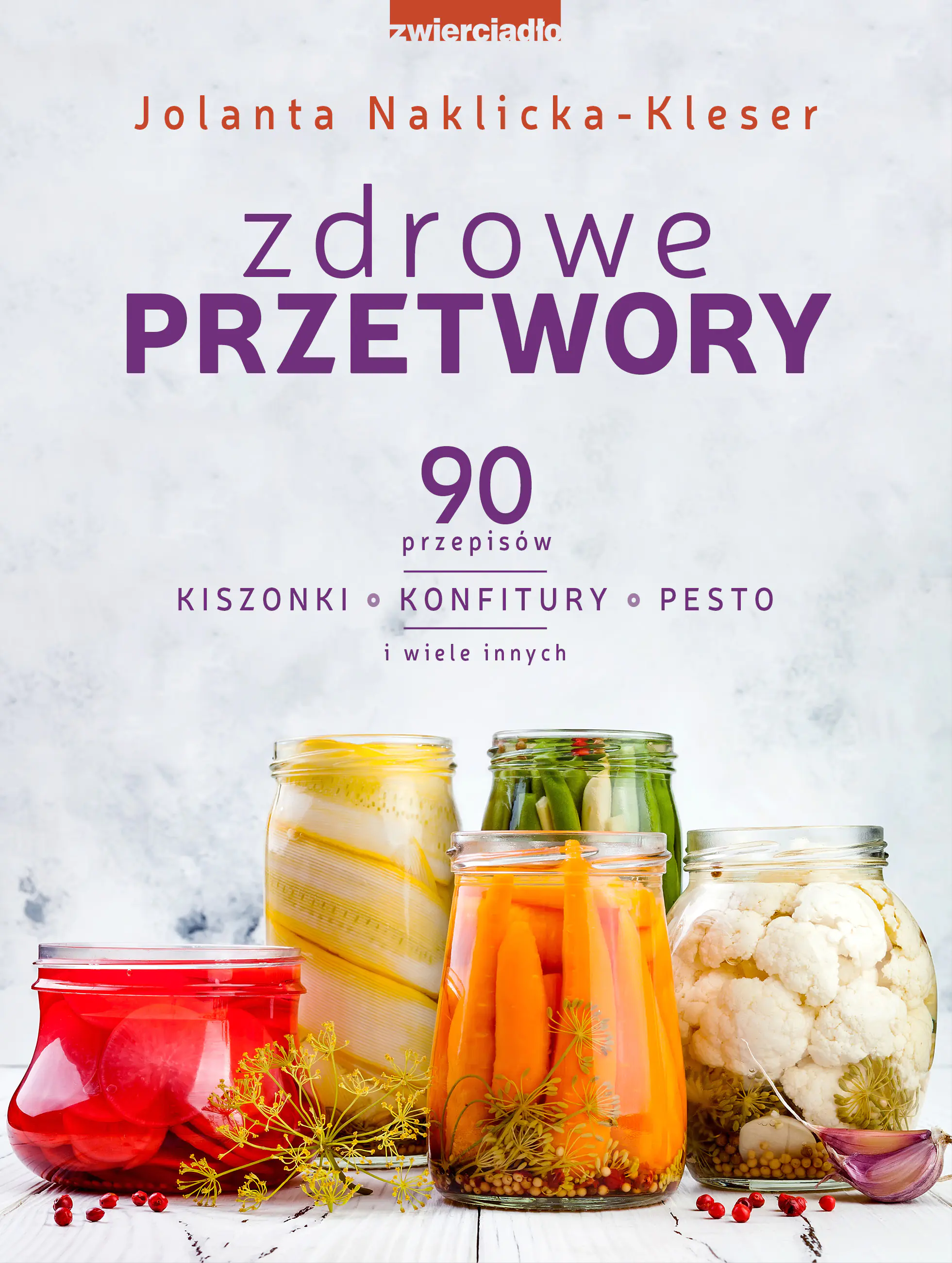 Książka - Zdrowe przetwory. Wydanie rozszerzone
