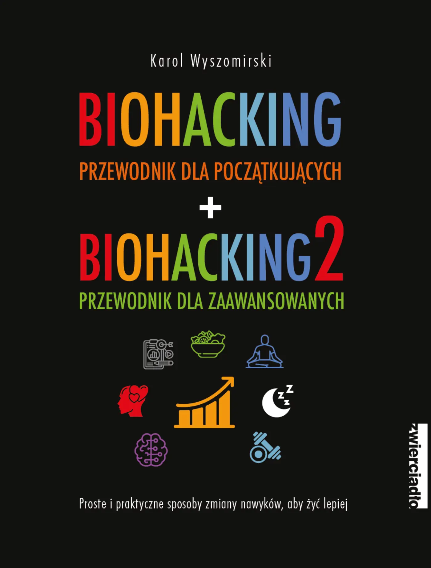 Książka - Pakiet: Biohacking. Przewodnik dla początkujących / Biohacking 2. Przewodnik dla zaawansowanych