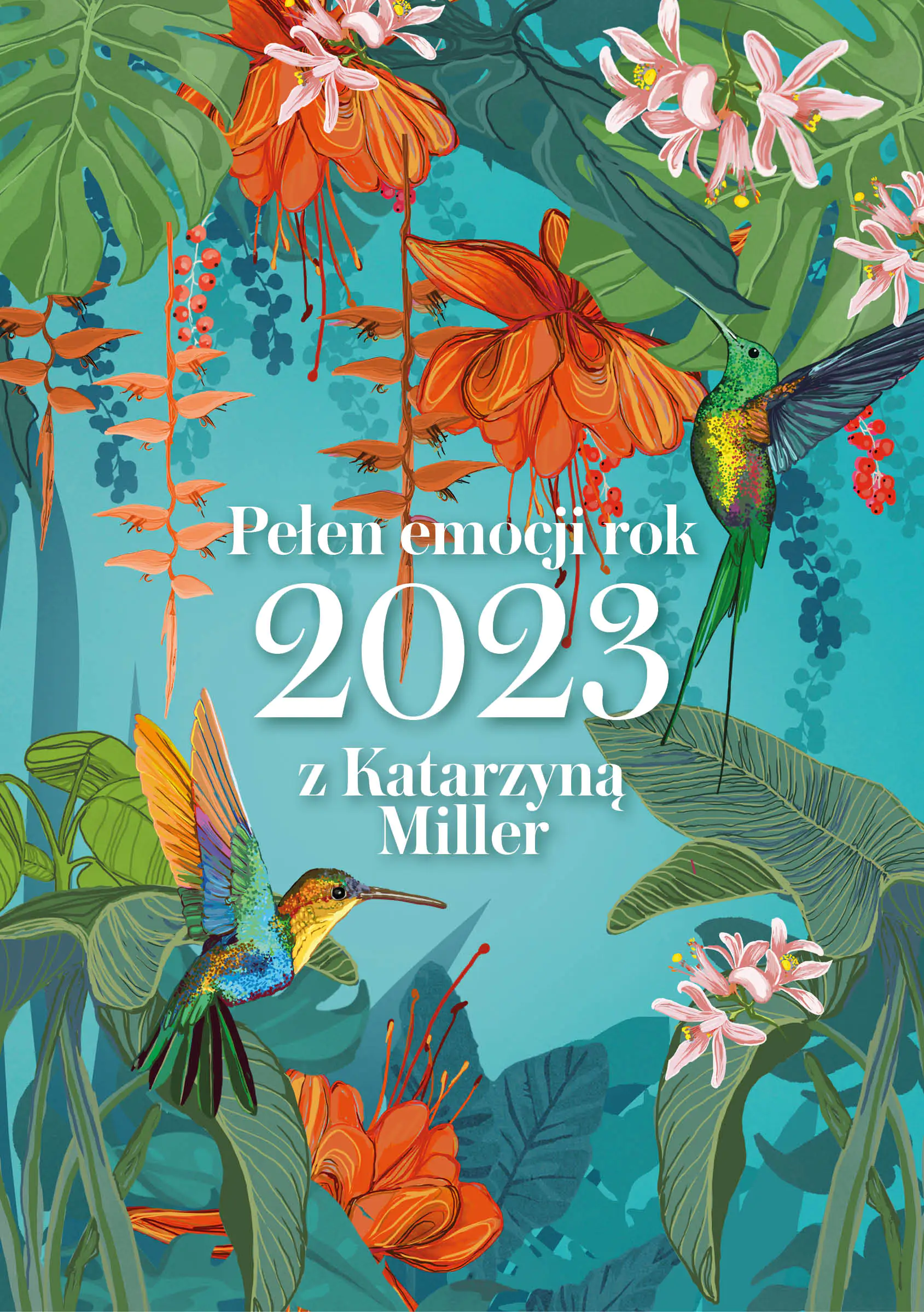 Książka - Pełen emocji rok 2023 z Katarzyną Miller