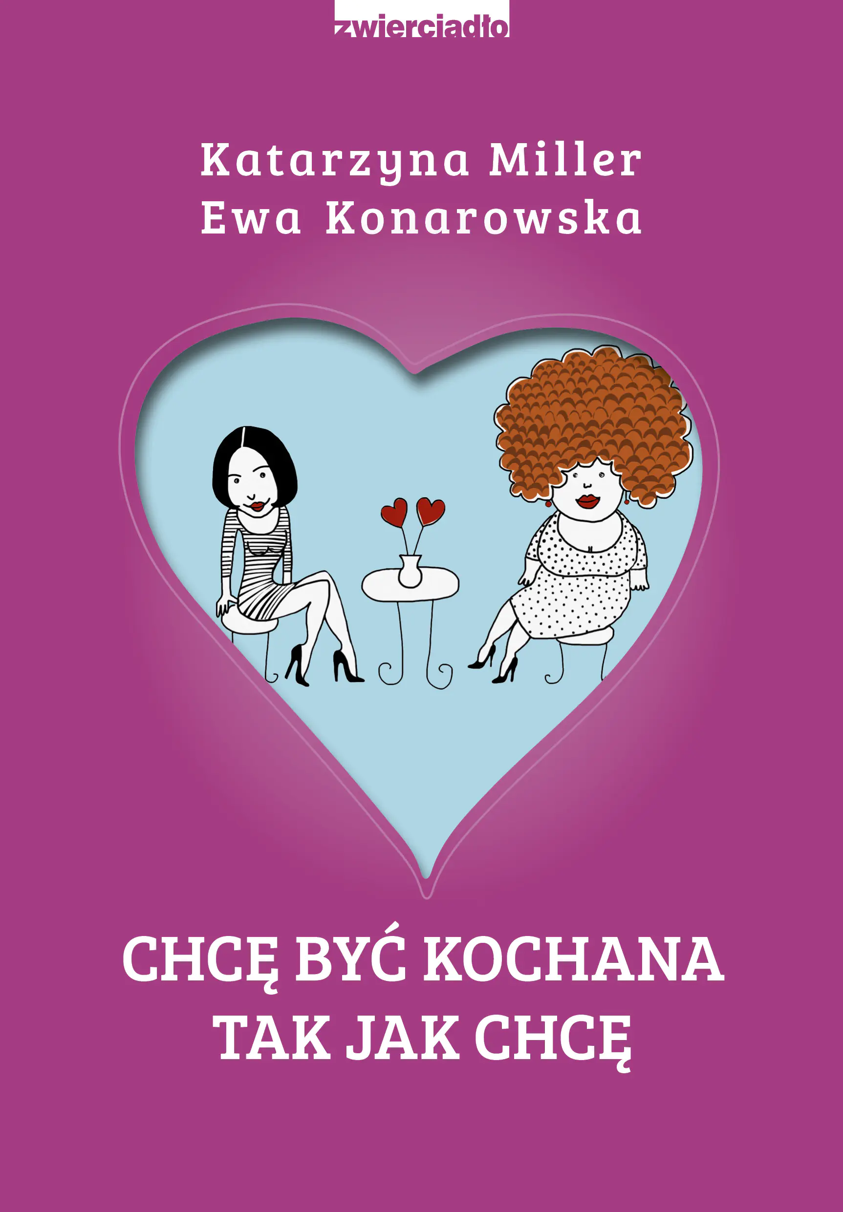 Książka - Chcę być kochana, tak jak chcę