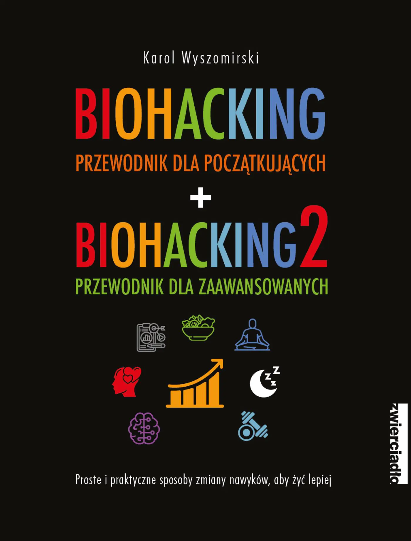 Książka - Pakiet Biohacking. Tomy 1-2: Przewodnik dla początkujących, Przewodnik dla zaawansowanych
