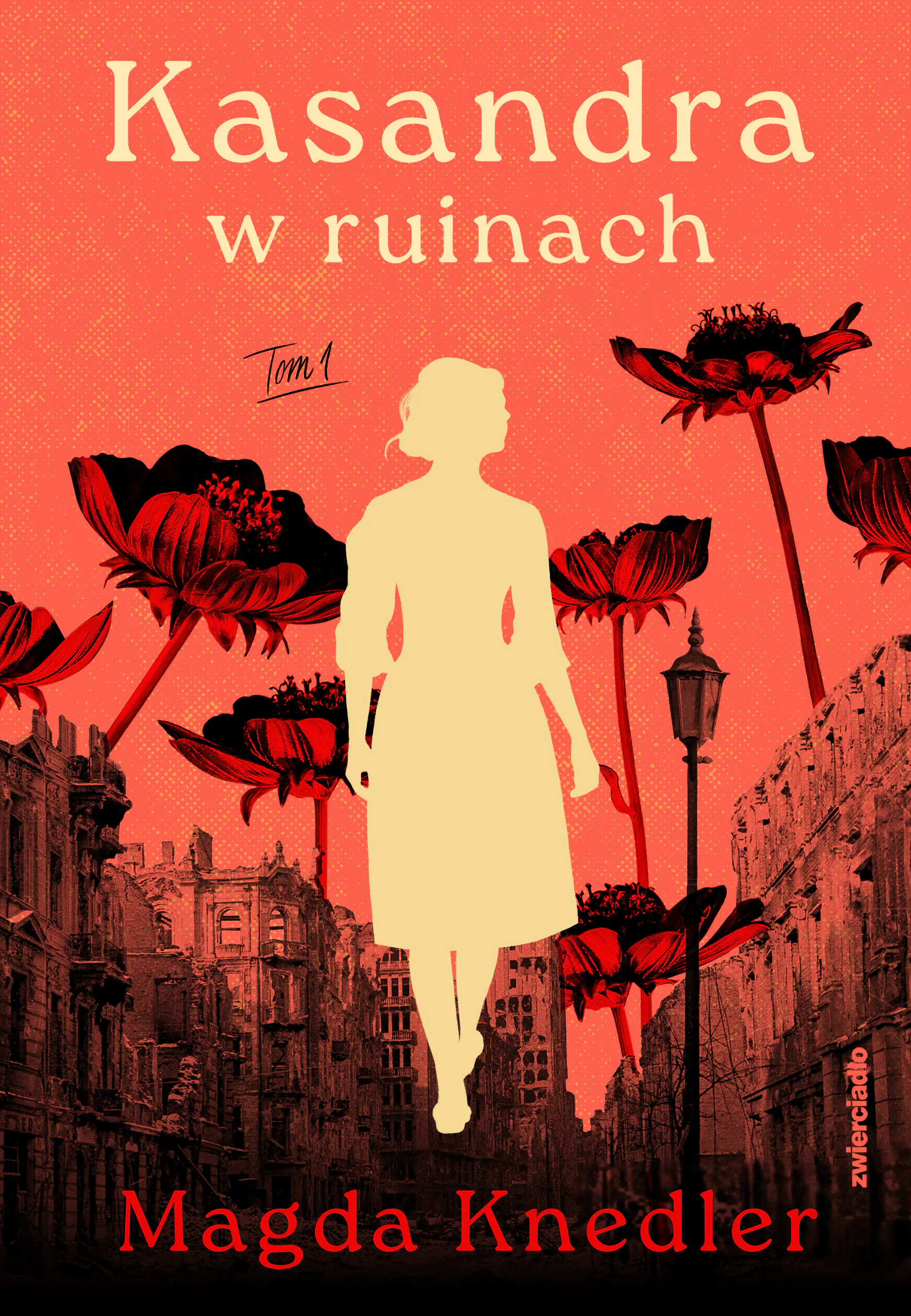 Książka - Kasandra w ruinach. Tom 1