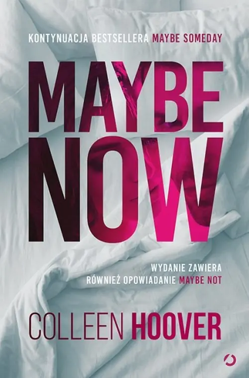 Książka - Maybe Now. Maybe Not