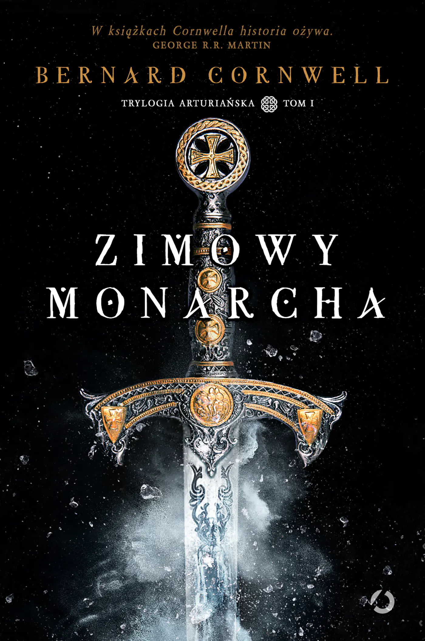 Książka - Zimowy monarcha. Trylogia arturiańska. Tom 1