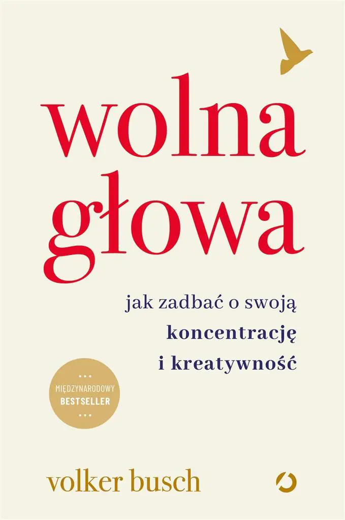 Książka - Wolna głowa. Jak zadbać o swoją koncentrację i kreatywność