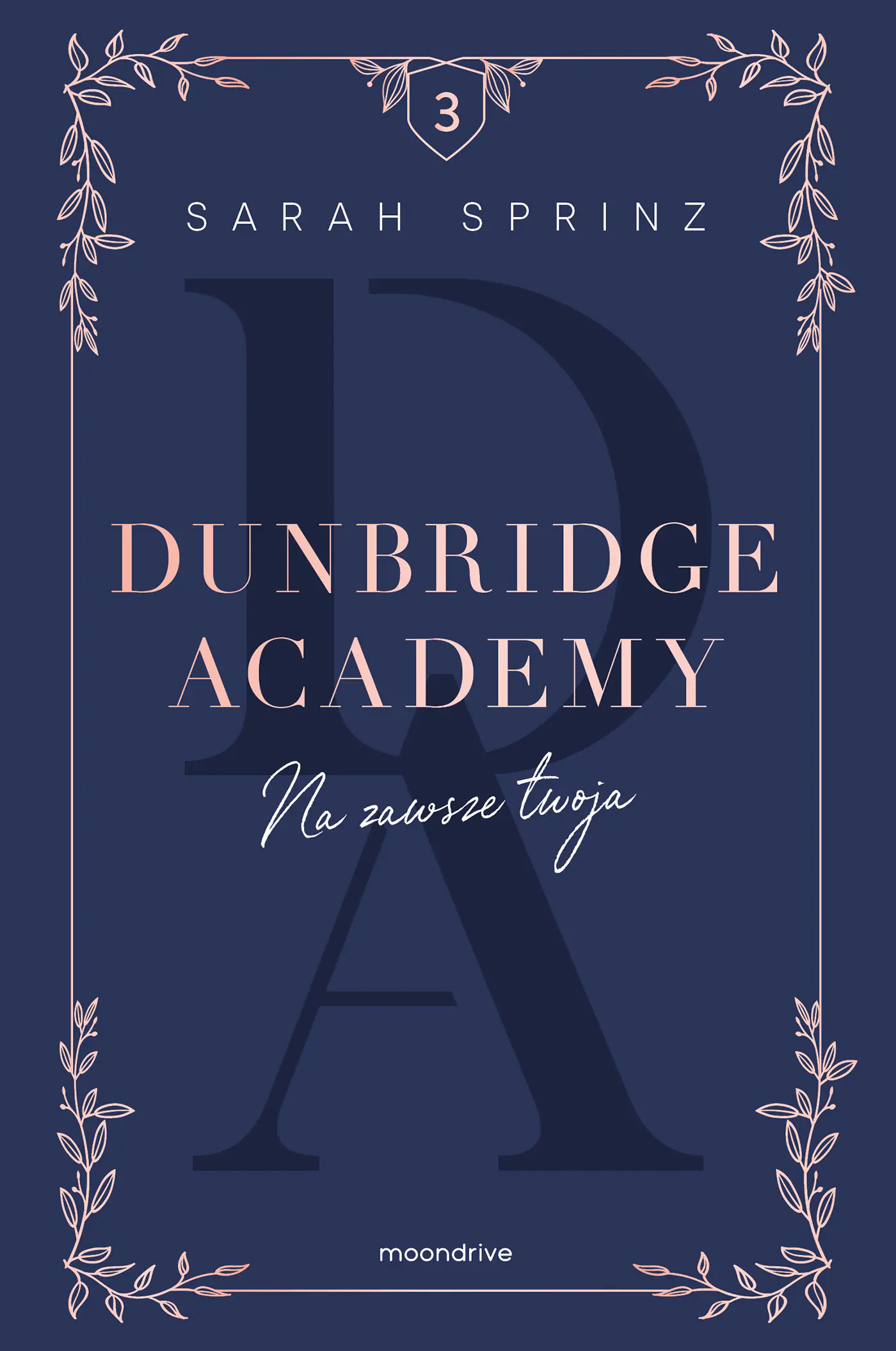 Książka - Na zawsze twoja. Dunbridge Academy. Tom 3
