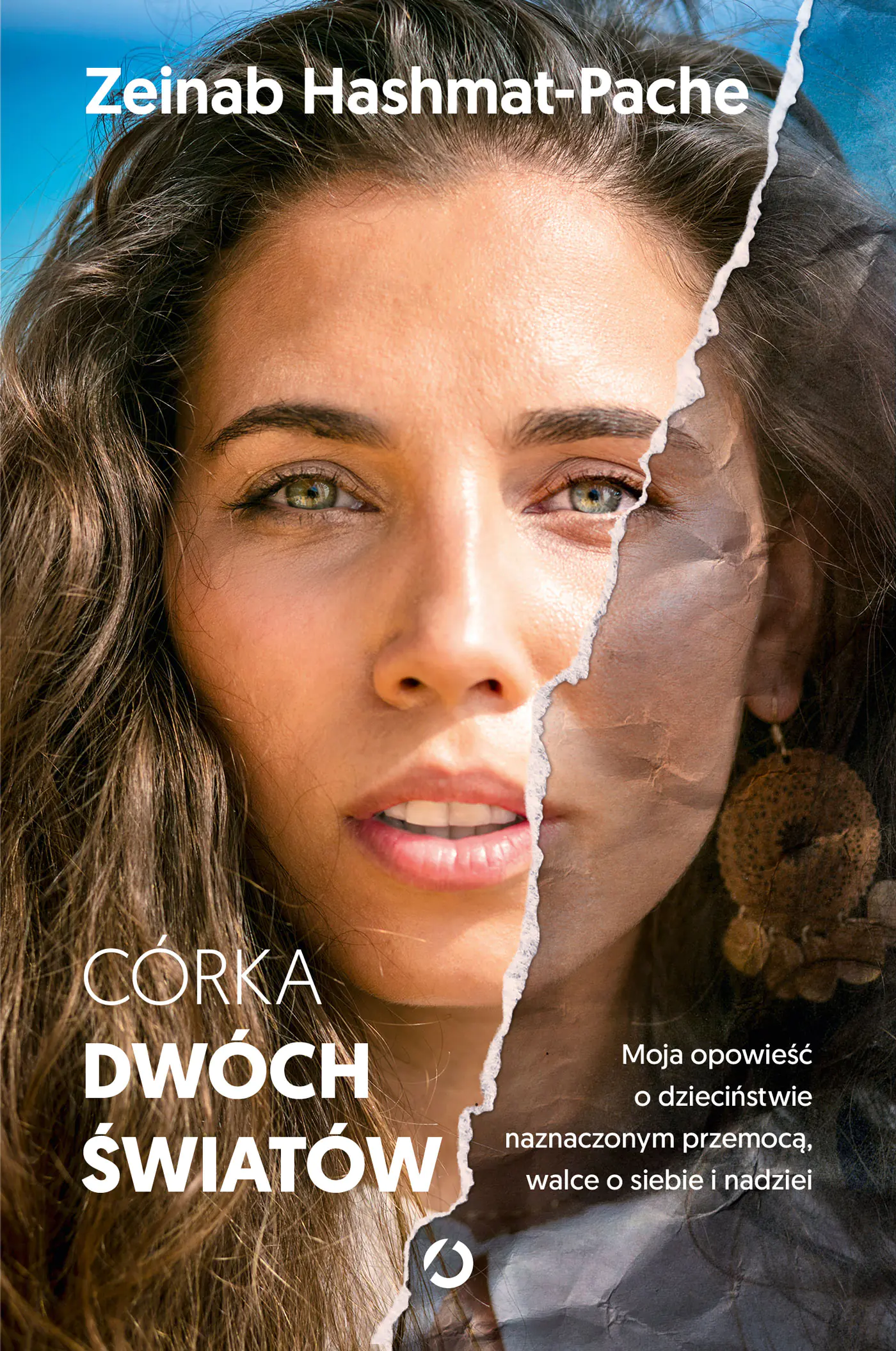 Książka - Córka dwóch światów. Moja opowieść o dzieciństwie naznaczonym przemocą, walce o siebie i nadziei