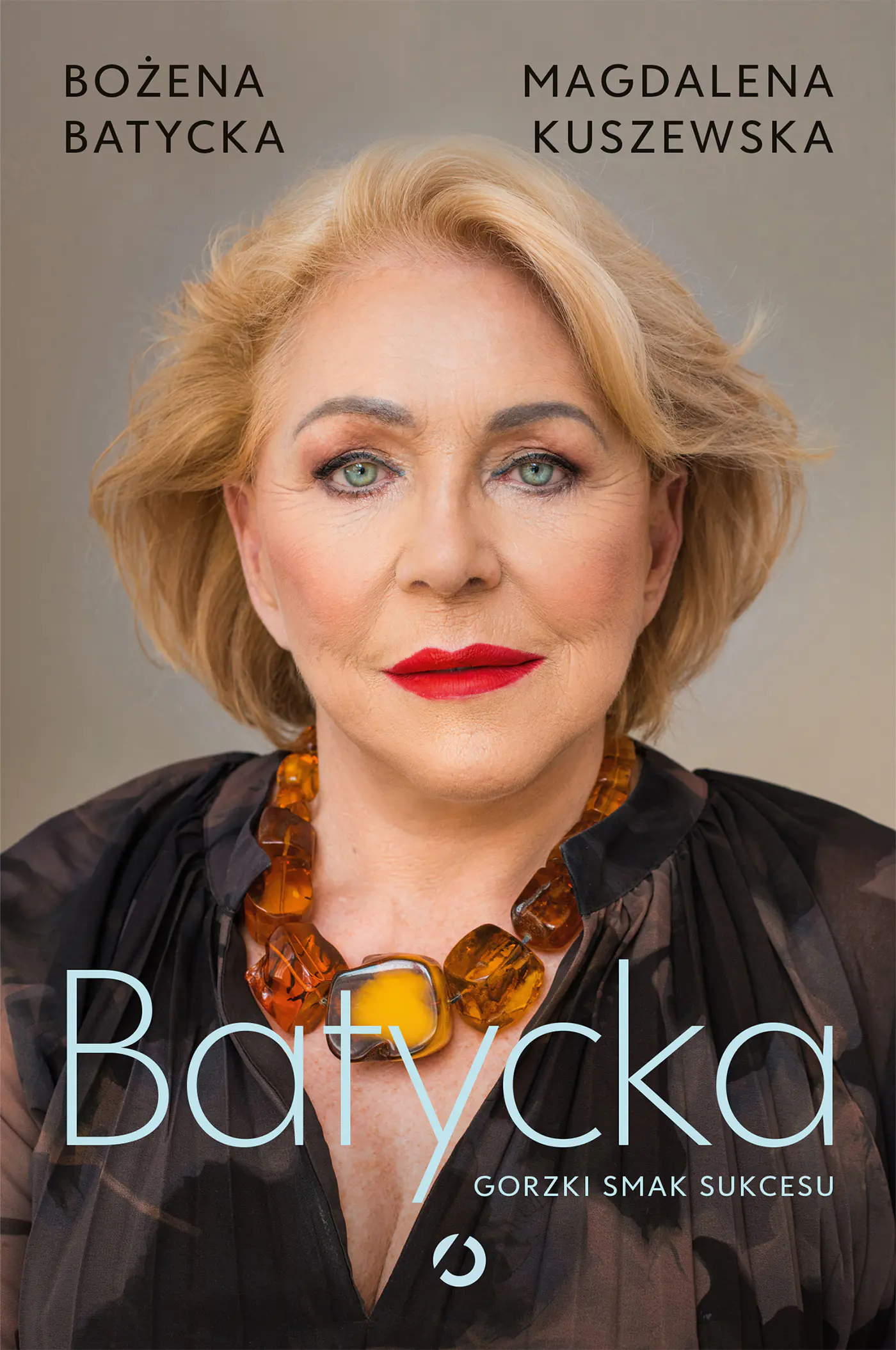 Książka - Batycka. Gorzki smak sukcesu
