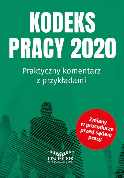 Książka - Kodeks Pracy 2020. Praktyczny komentarz z przykładami