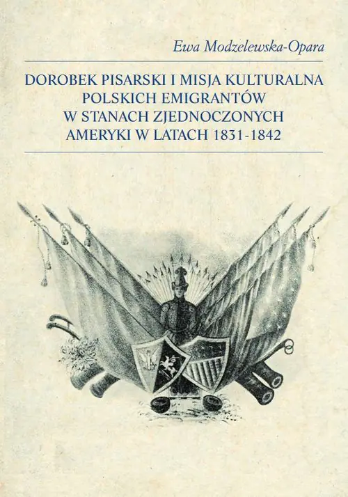 Książka - Dorobek pisarski i misja kulturalna polskich..