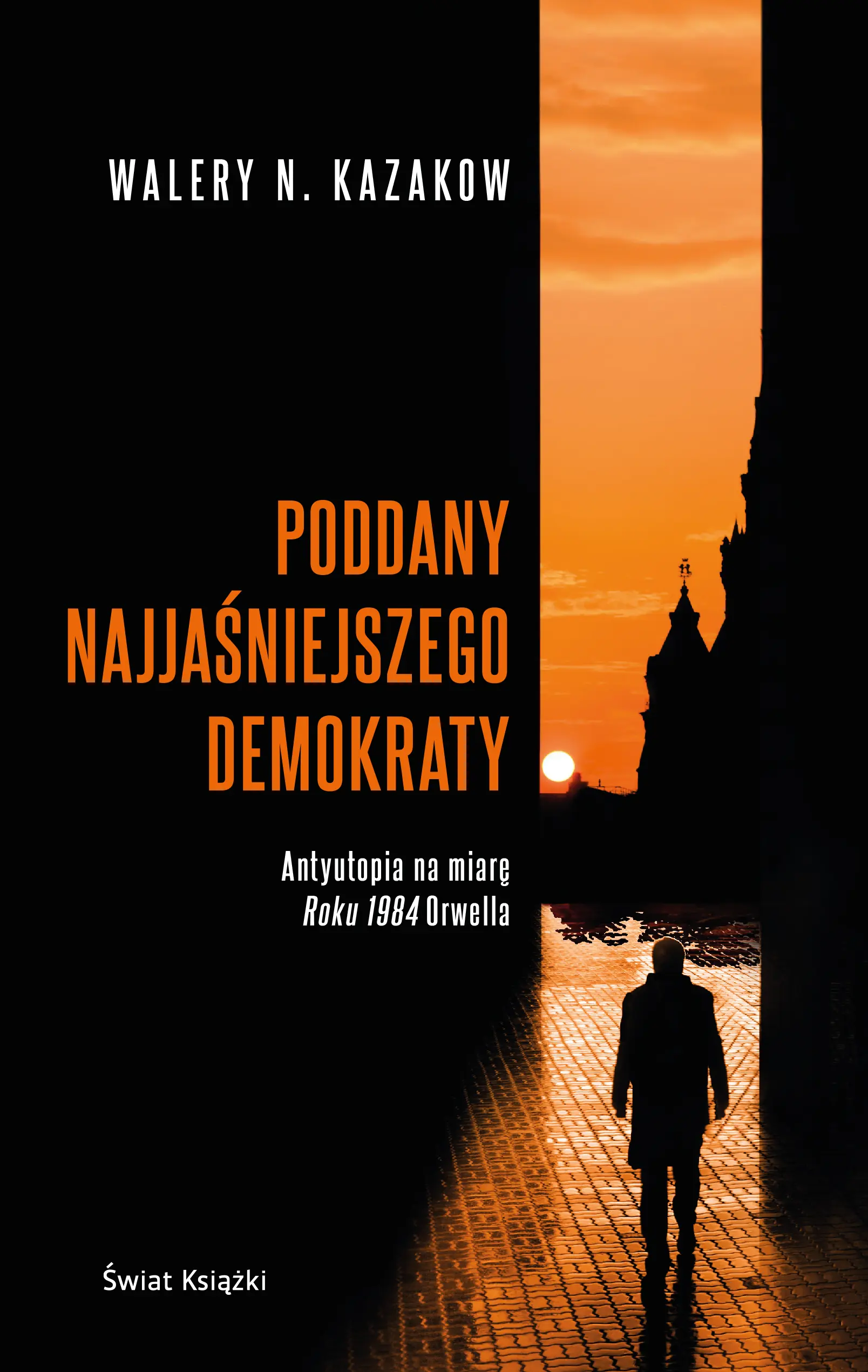 Książka - Poddany najjaśniejszego demokraty