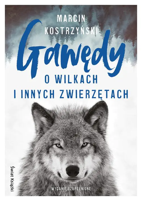 Gawędy o wilkach i innych zwierzętach