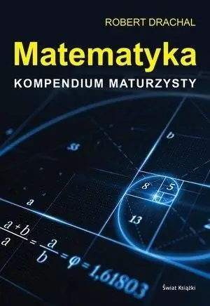 Książka - Matematyka. Kompendium maturzysty