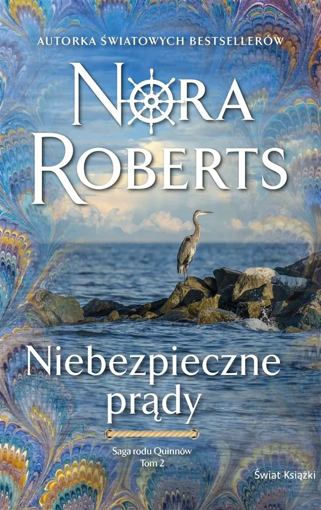 Niebezpieczne prądy. Saga rodu Quinnów. Tom 2