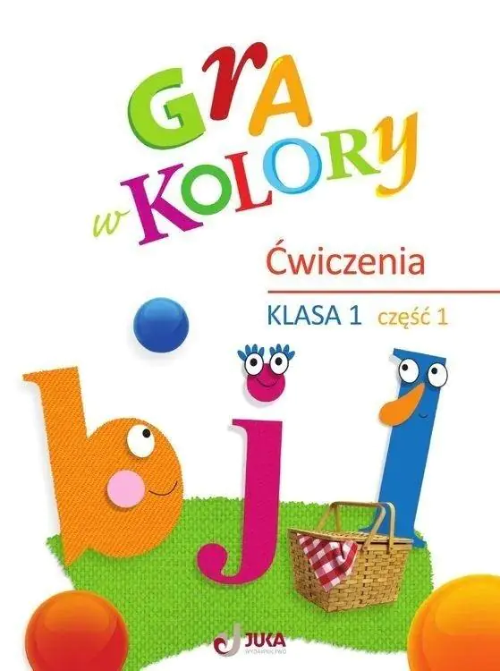 Książka - Gra w kolory. Zeszyt ćwiczeń. Klasa 1. Część 1