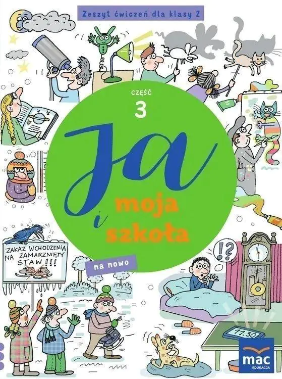 Książka - Ja i moja szkoła na nowo. Zeszyt ćwiczeń. Klasa 2. Część 3