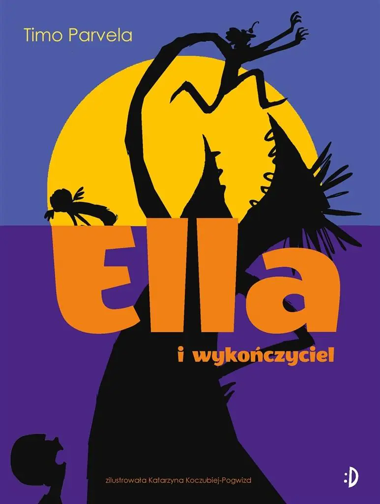 Ella i wykończyciel. Ella. Tom 4