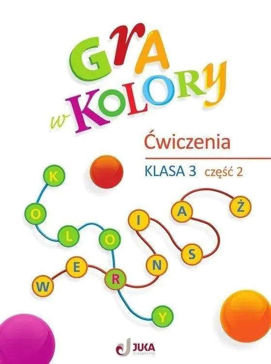 Książka - Gra w kolory. Zeszyt ćwiczeń. Klasa 3. Część 2