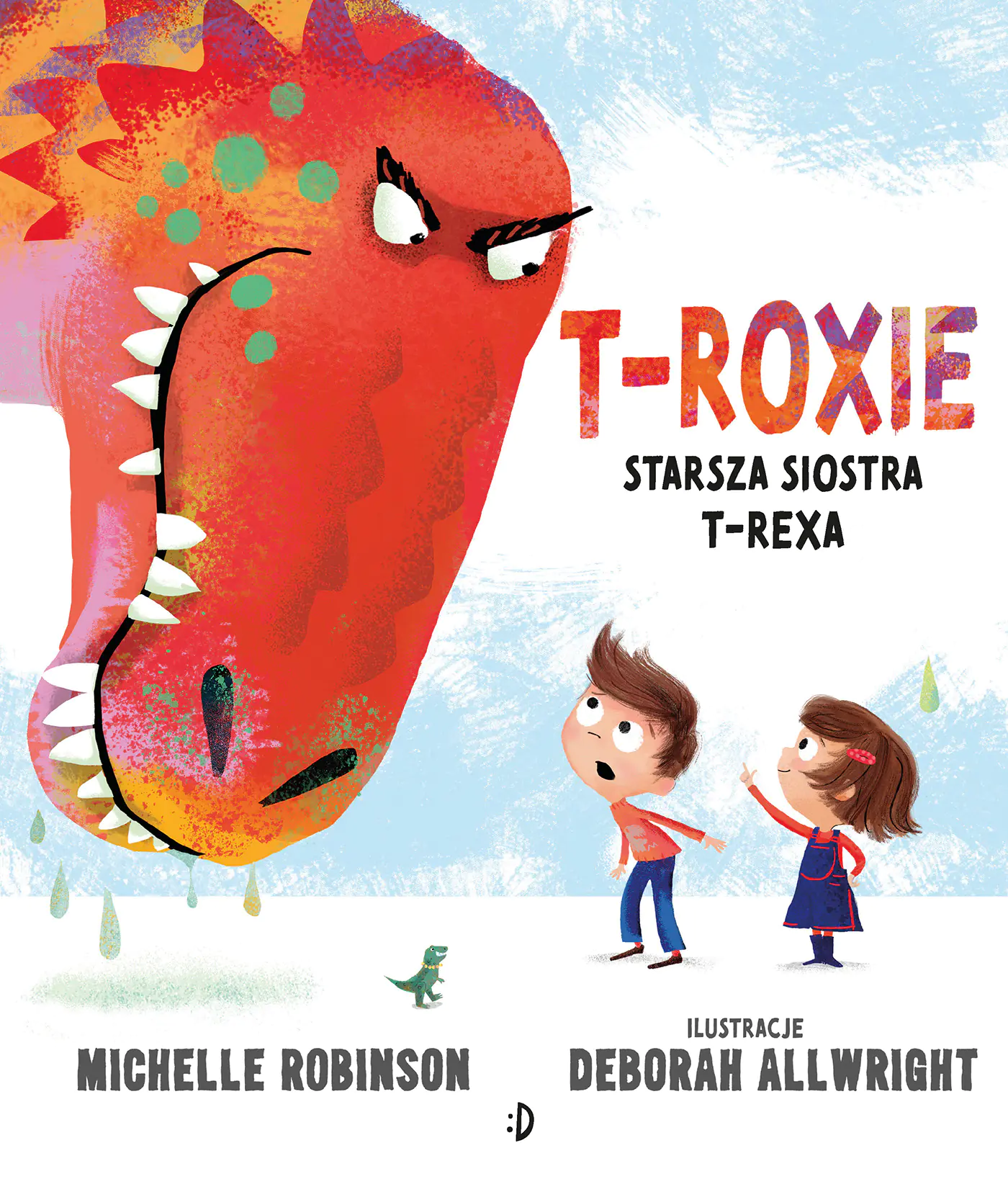 Książka - T-Roxie. Starsza siostra T-Rexa