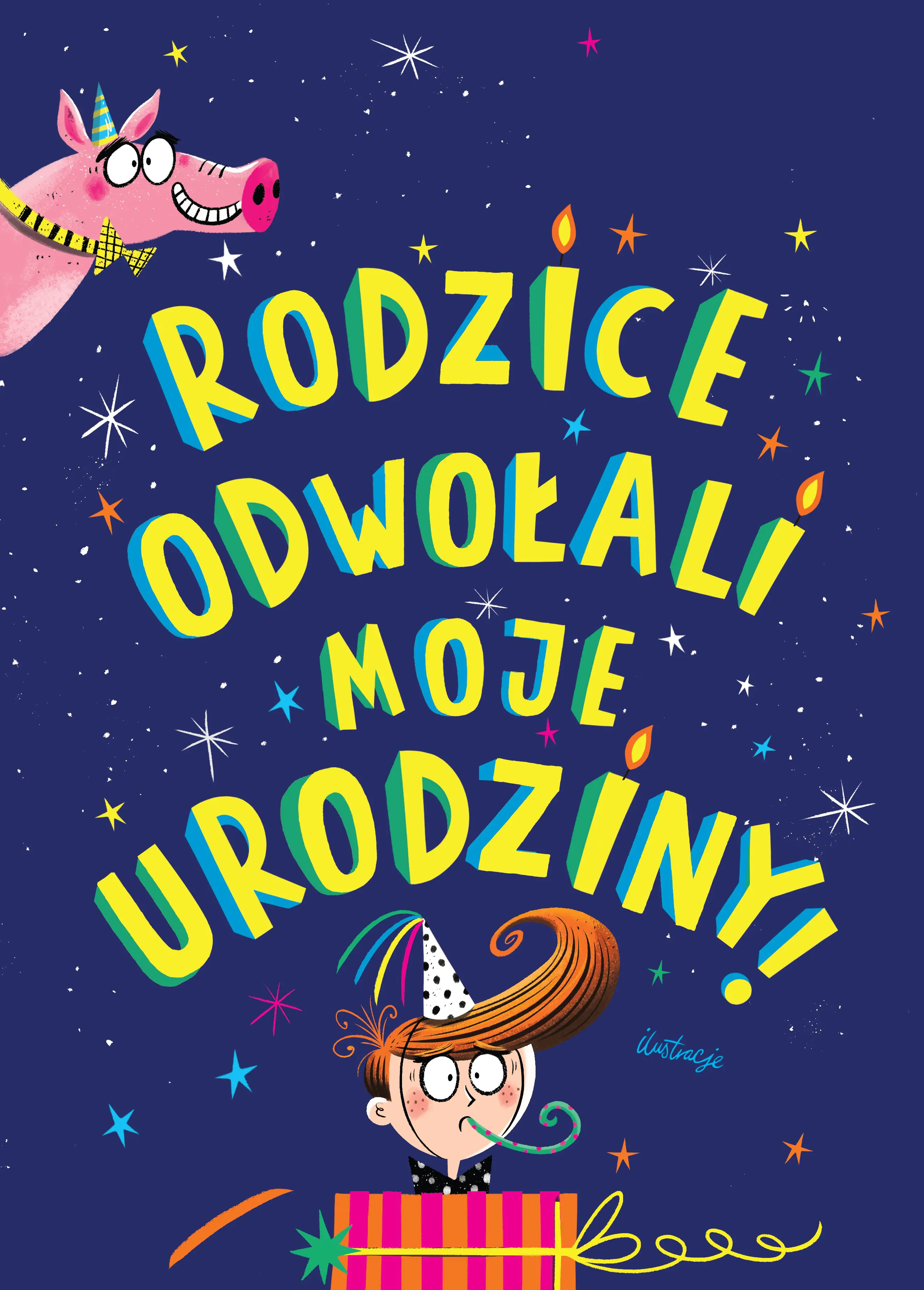 Książka - Rodzice odwołali moje urodziny