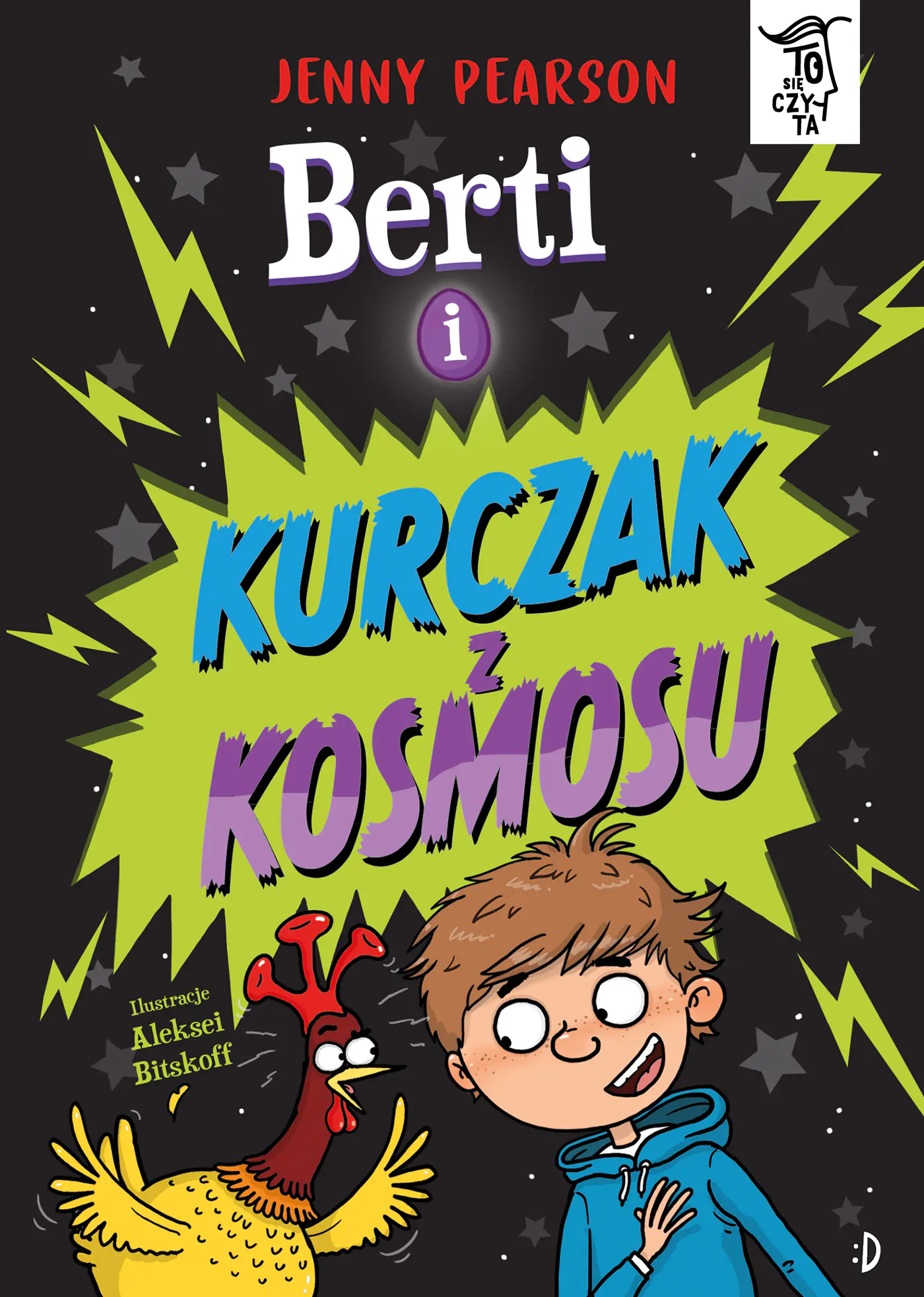 Książka - Berti i kurczak z kosmosu. To się czyta