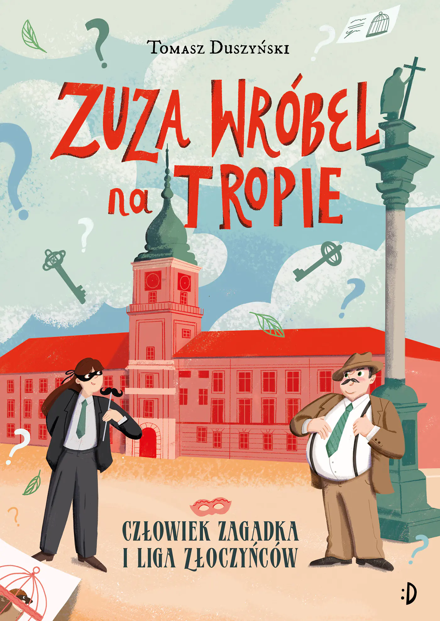 Książka - Człowiek Zagadka i Liga Złoczyńców. Zuza Wróbel na tropie. Tom 3