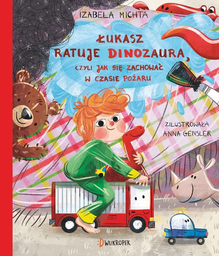 Książka - Łukasz ratuje dinozaura, czyli jak się zachować w czasie pożaru