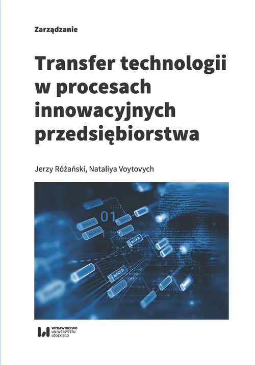 Książka - Transfer technologii w procesach innowacyjnych przedsiębiorstwa
