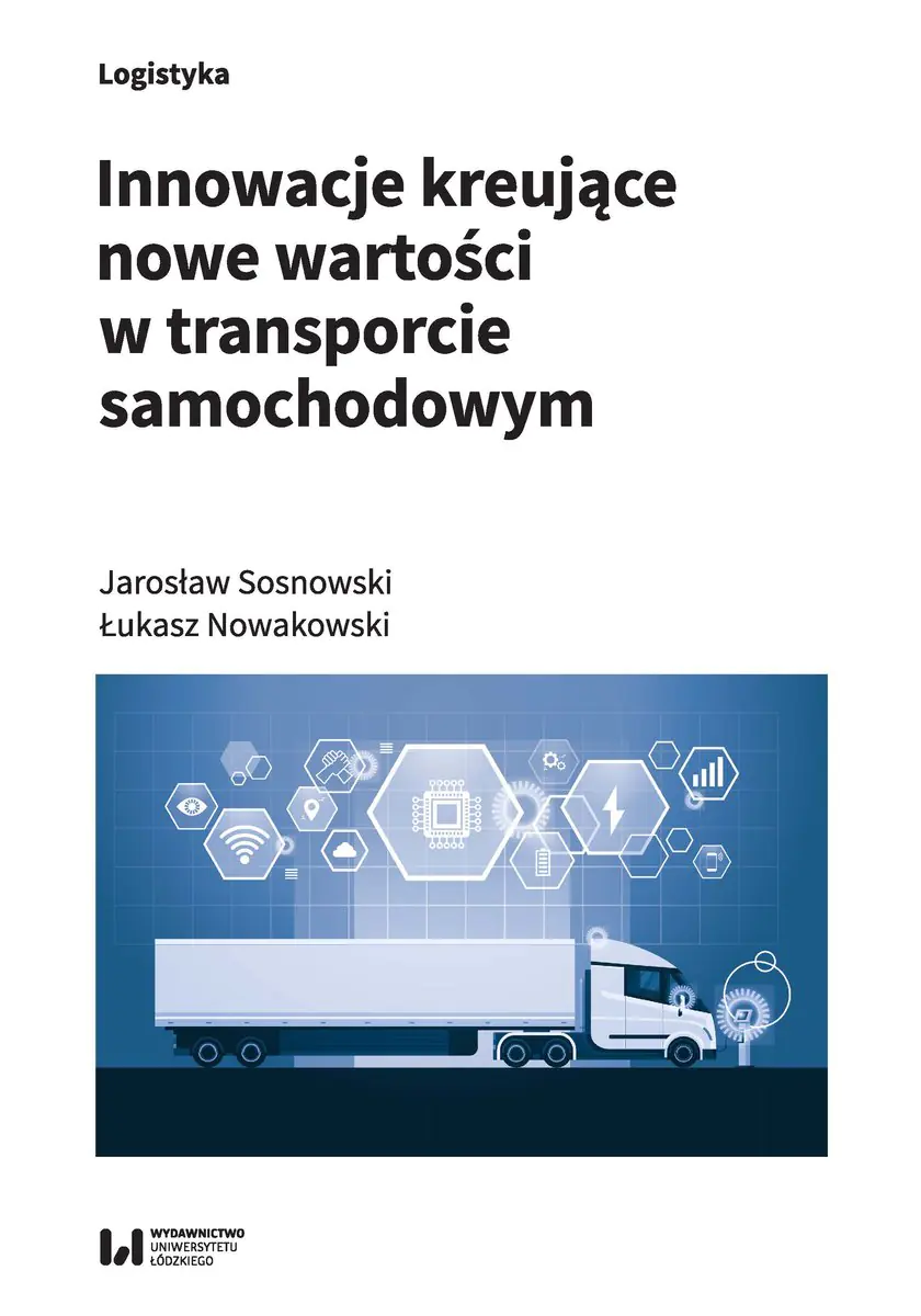 Książka - Innowacje kreujące nowe wartości w transporcie samochodowym