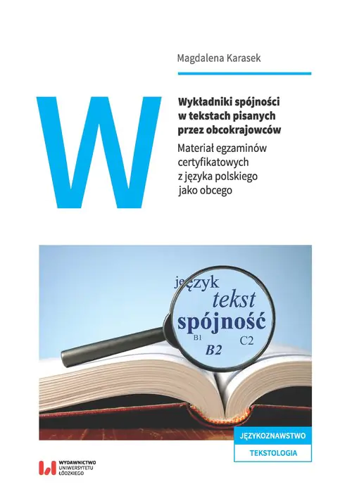 Książka - Wykładniki spójności w tekstach pisanych przez obcokrajowców
