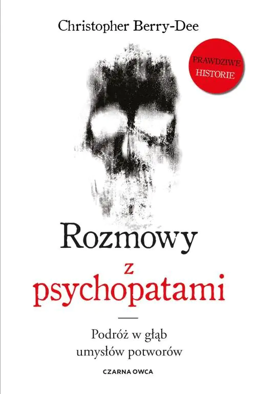 Książka - Rozmowy z psychopatami. Podróż w głąb umysłów potworów