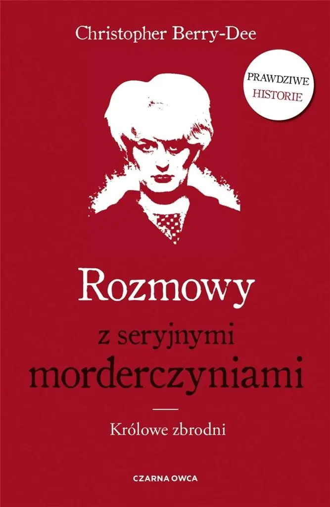 Książka - Rozmowy z seryjnymi morderczyniami. Królowe zbrodni