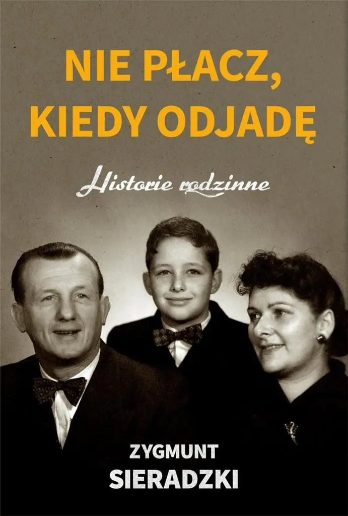 Nie płacz, kiedy odjadę. Historie rodzinne