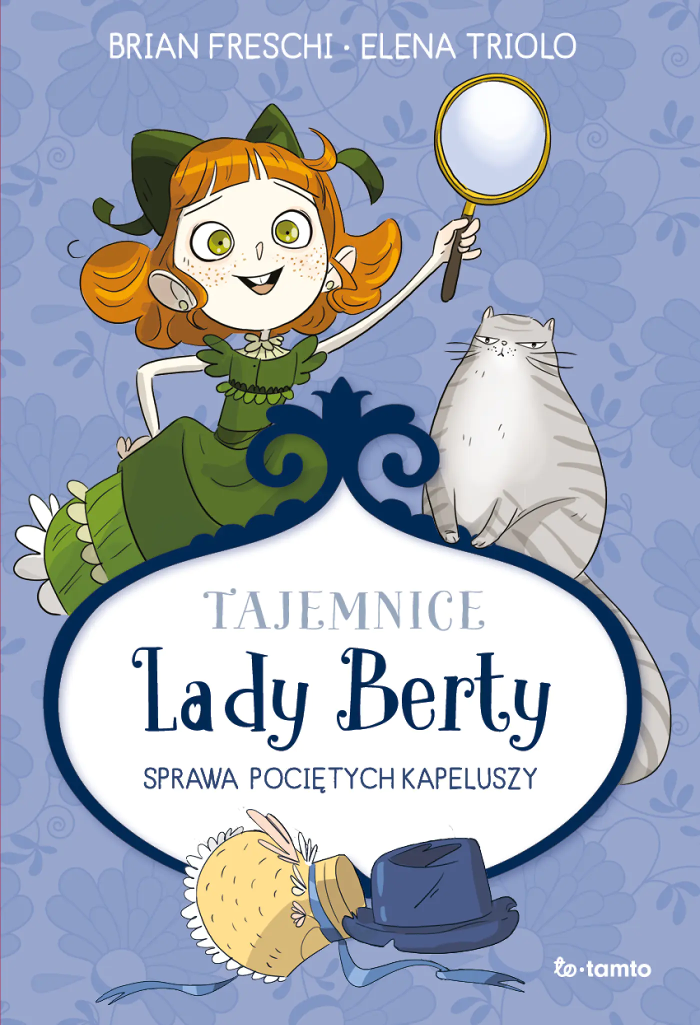 Książka - Tajemnice Lady Berty. Sprawa pociętych kapeluszy