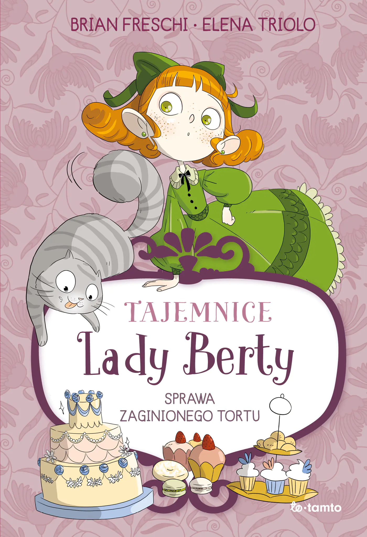 Książka - Tajemnice Lady Berty. Sprawa zaginionego tortu