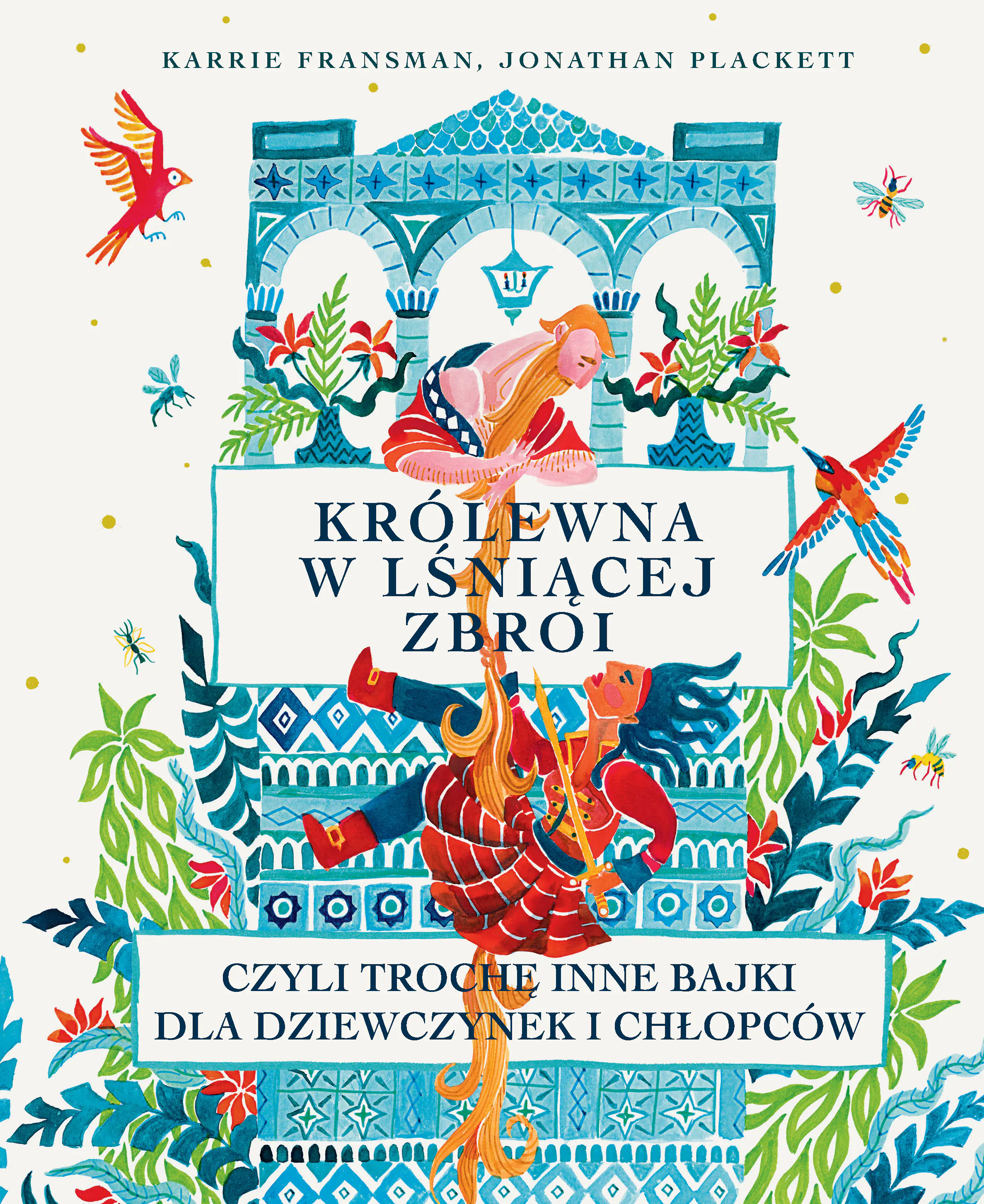 Książka - Królewna w lśniącej zbroi, czyli trochę inne bajki dla dziewczynek i chłopców