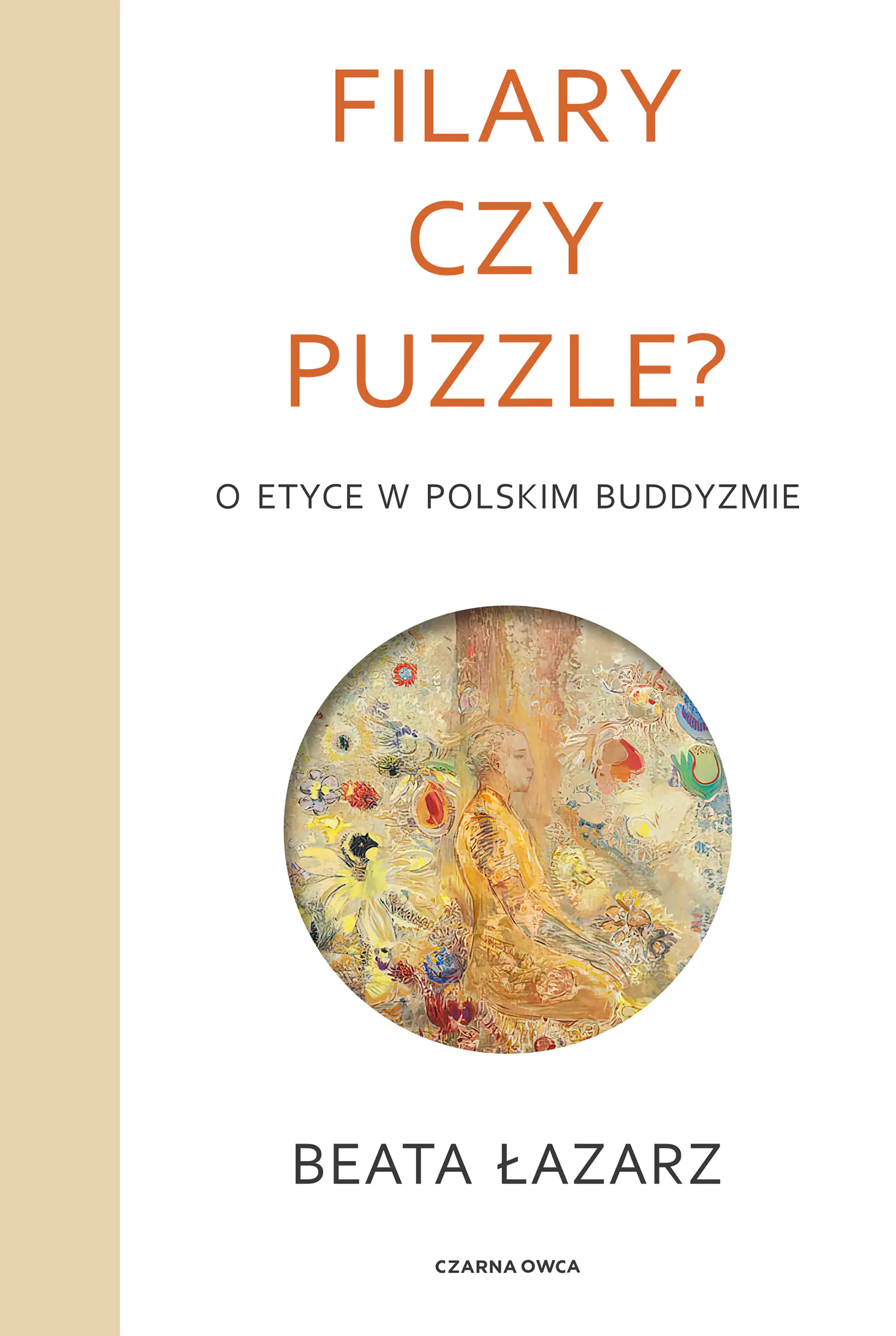 Książka - Filary czy puzzle? O etyce w polskim buddyzmie