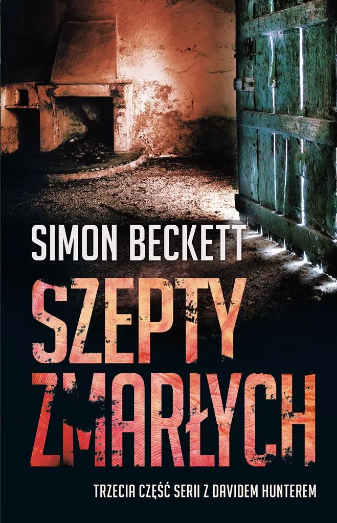 Szepty zmarłych. David Hunter. Tom 3