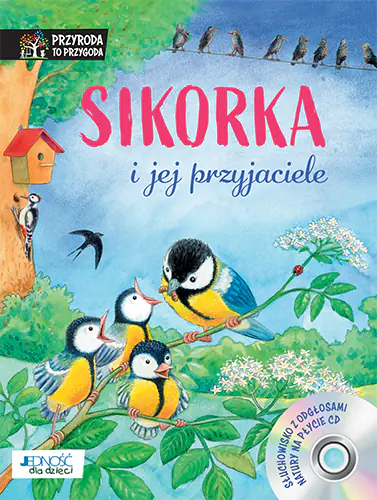 Książka - Sikorka i jej przyjaciele + CD