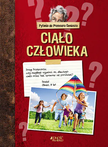 Książka - Ciało człowieka. Pytania do Profesora Geniusza