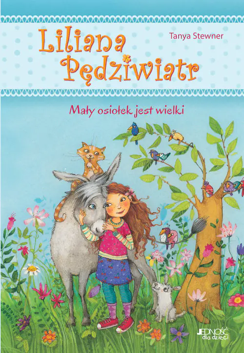 Książka - Mały osiołek jest wielki. Liliana Pędziwiatr. Tom 1