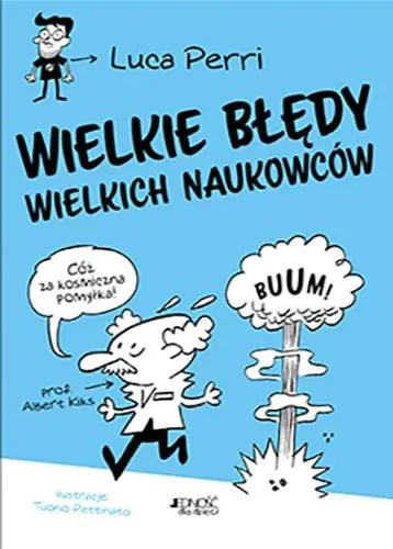 Wielkie błędy wielkich naukowców