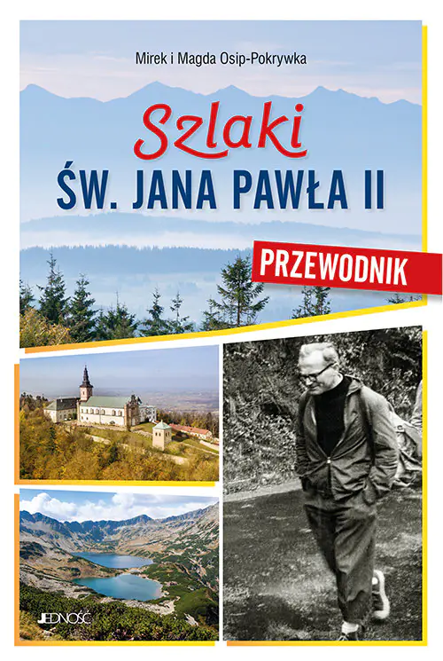 Książka - Szlaki św Jana Pawła II. Przewodnik