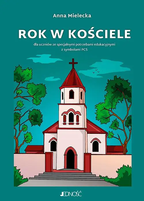 Książka - Rok w kościele. Dla uczniów ze specjalnymi potrzebami edukacyjnymi z symbolami PCS