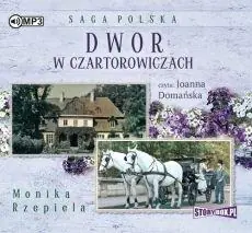 Książka - Dwór w Czartorowiczach. Saga Polska. Tom 1