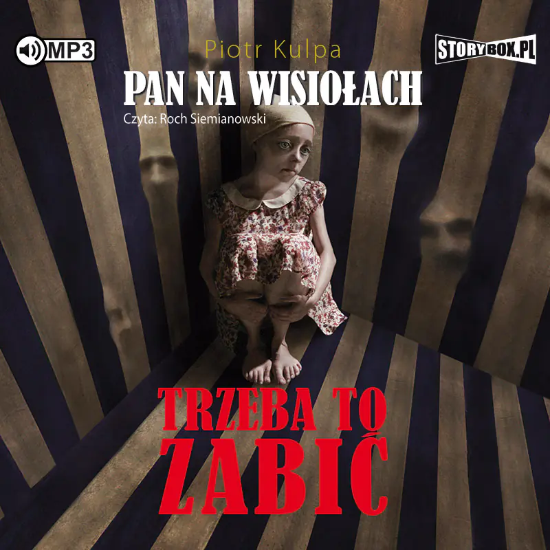 Książka - Trzeba to zabić. Pan na Wisiołach. Tom 3