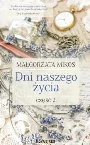 Dni naszego życia. Tom 2