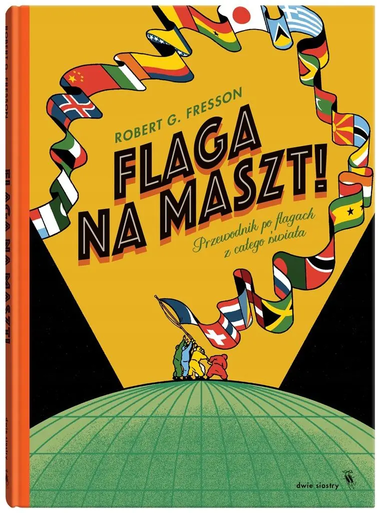 Flaga na maszt! Przewodnik po flagach z całego świata