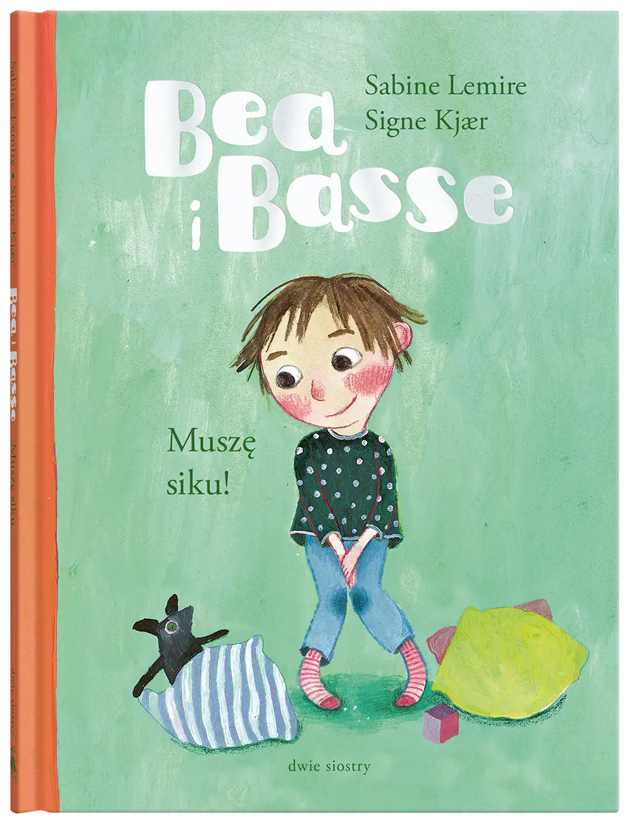 Książka - Bea i Basse. Muszę siku!